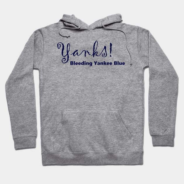 Yanks! BYB Design Hoodie by Bleeding Yankee Blue